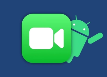 Bí quyết dùng FaceTime trên điện thoại Android